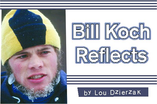 BILL KOCH REFLECTS