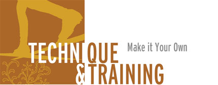 Technique & Training: Make it your own